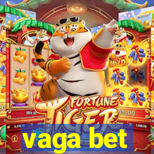 vaga bet